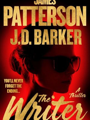 Cover of The Writer by James Patterson & J.D. Barker